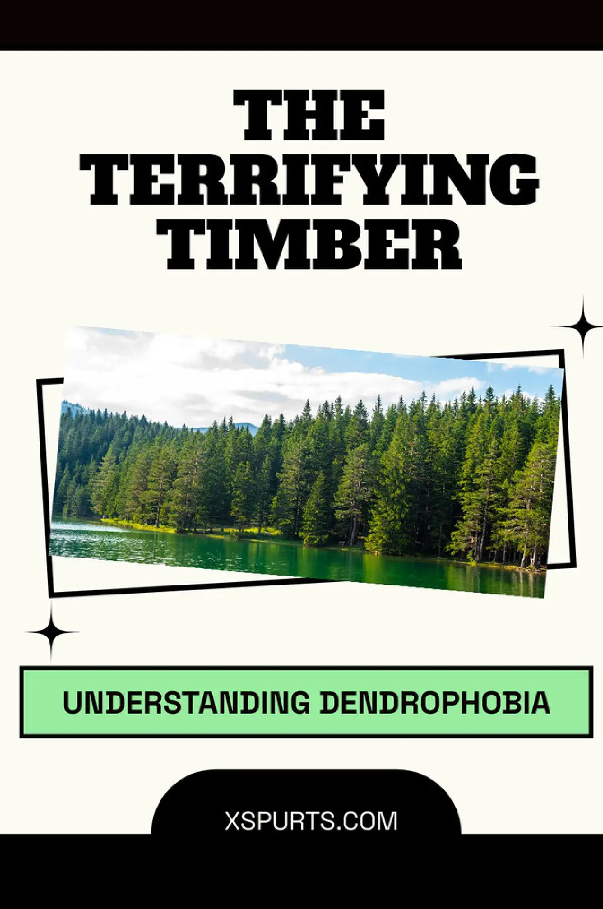 The Terrifying Timber