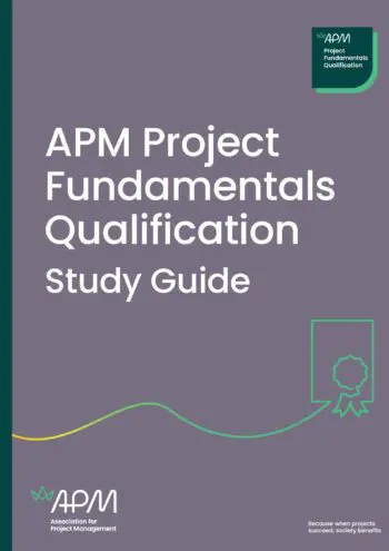 APM Project Fundamentals Qualification (PFQ) Study Guide