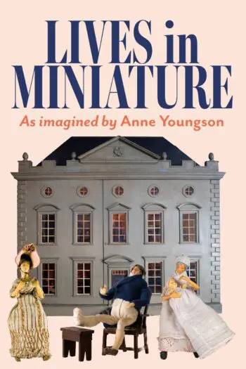 Lives in Miniature: Life inside the Burford Dolls’ House
