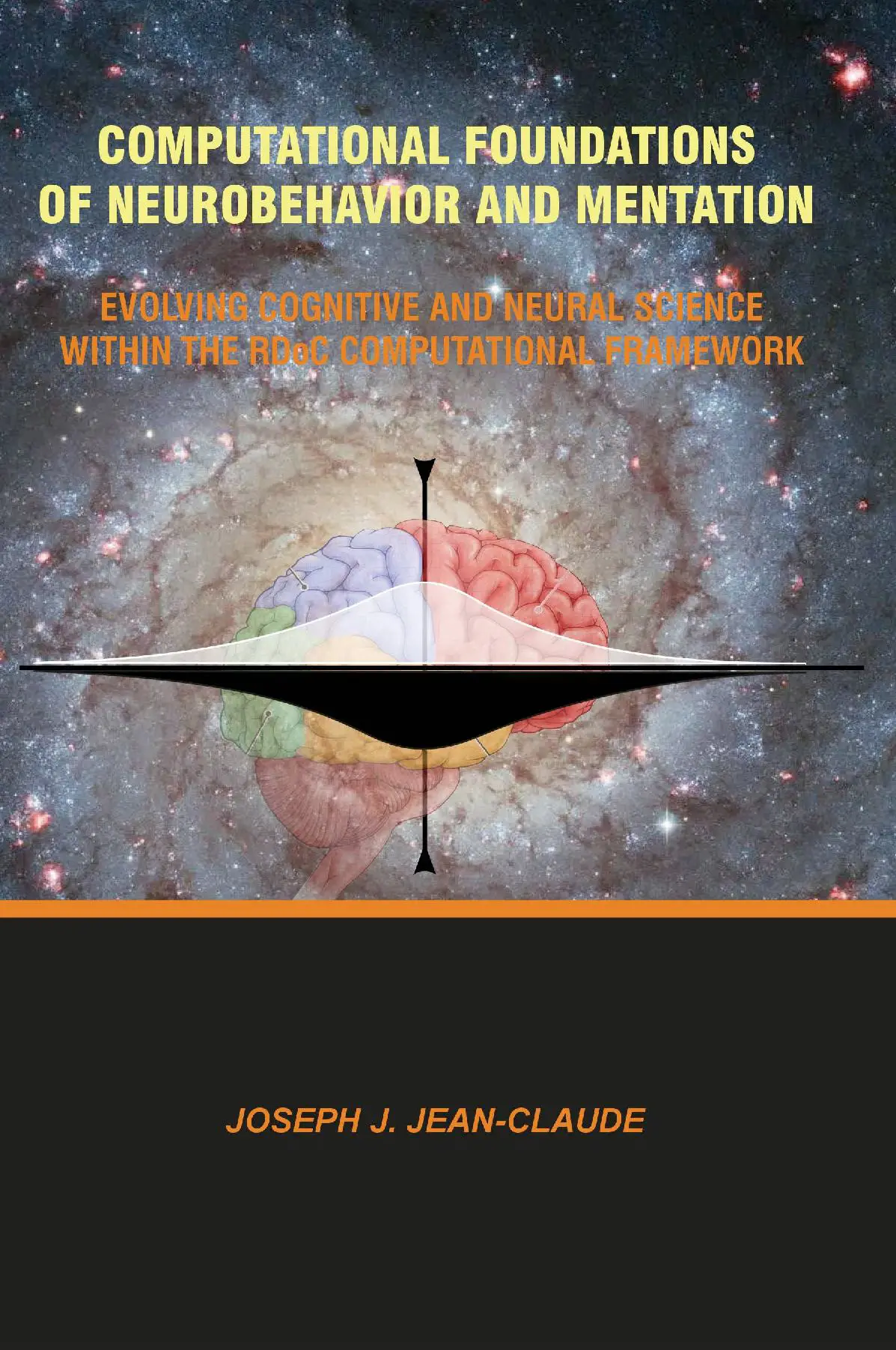 Computational Foundations of Neurobehavior and Mentation