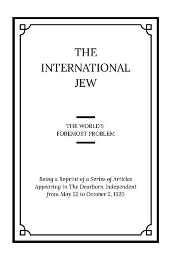 The International Jew Volume I: The World's Foremost Problem