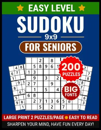 Large Print Sudoku 9x9 for Seniors: 200 Easy Puzzles with Full Solutions