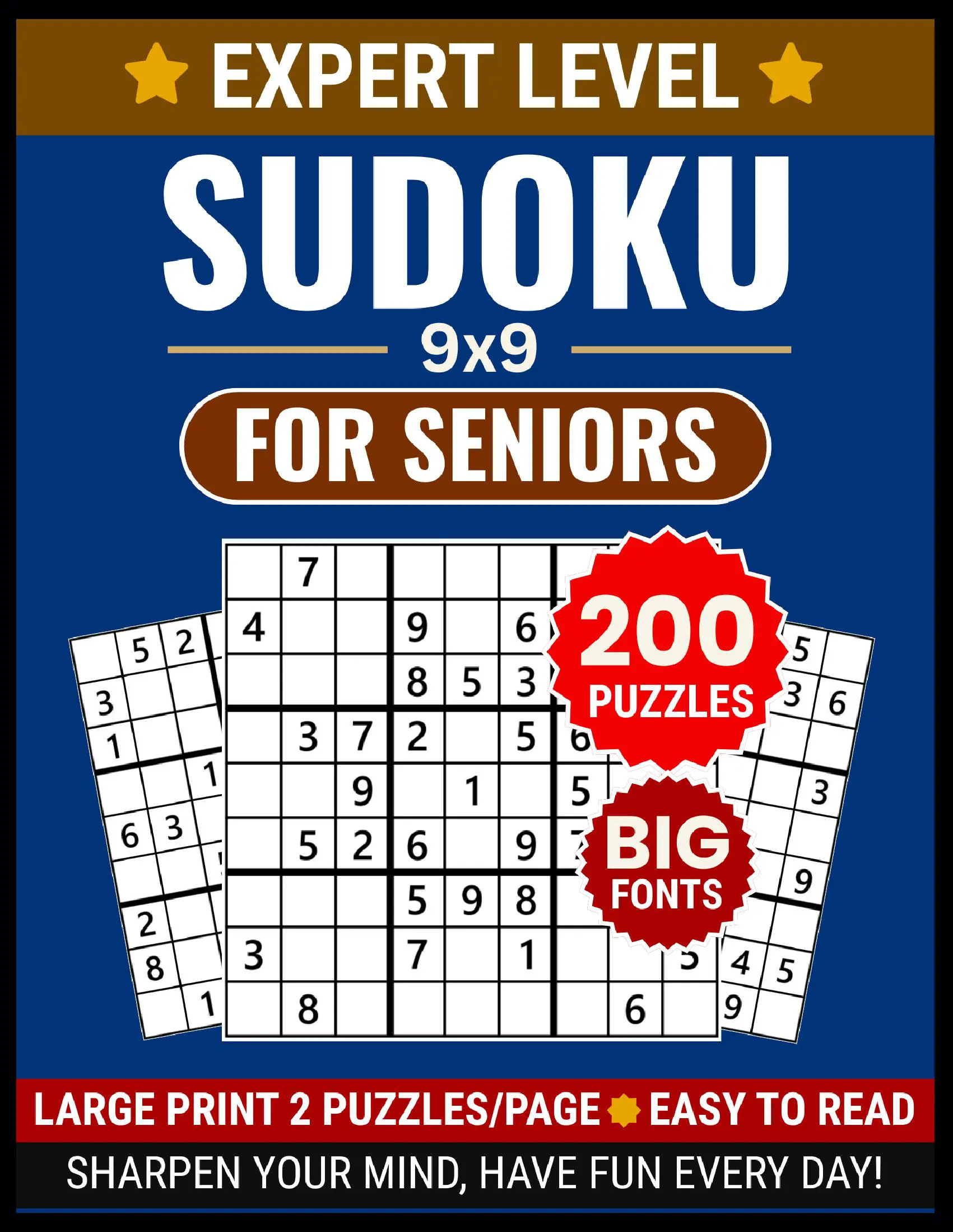 Large Print Sudoku 9x9 for Seniors: 200 Expert Puzzles with Full Solutions