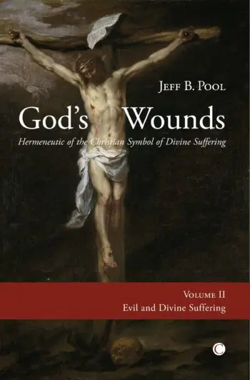 Gods Wounds: Hermeneutic of the Christian Symbol of Divine Suffering, II