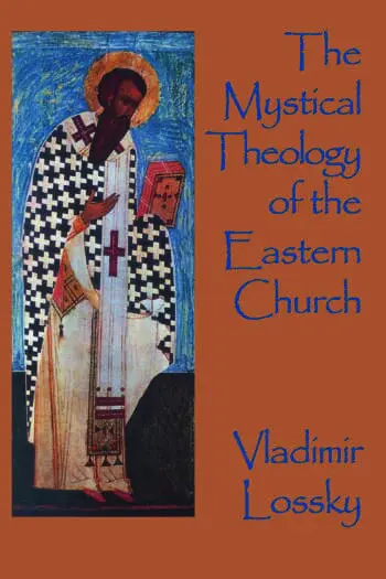 Mystical Theology of the Eastern Church