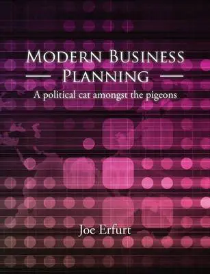 Modern Business Planning - A political cat amongst the pigeons