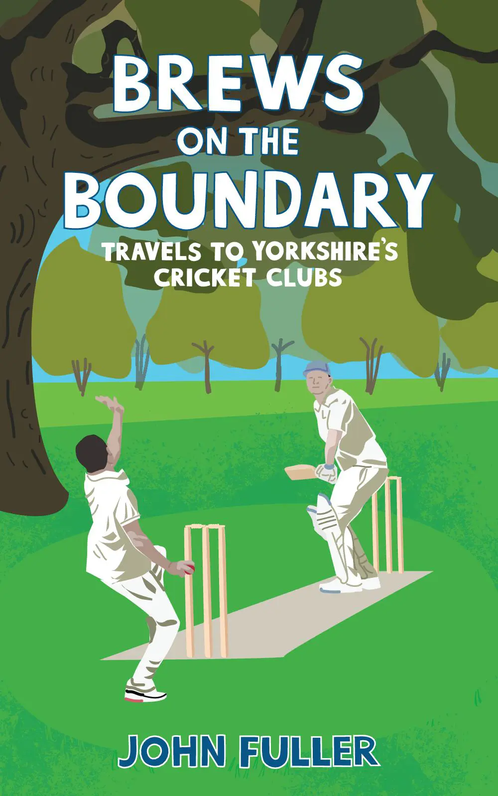 Brews on the Boundary: Travels to Yorkshire's cricket clubs