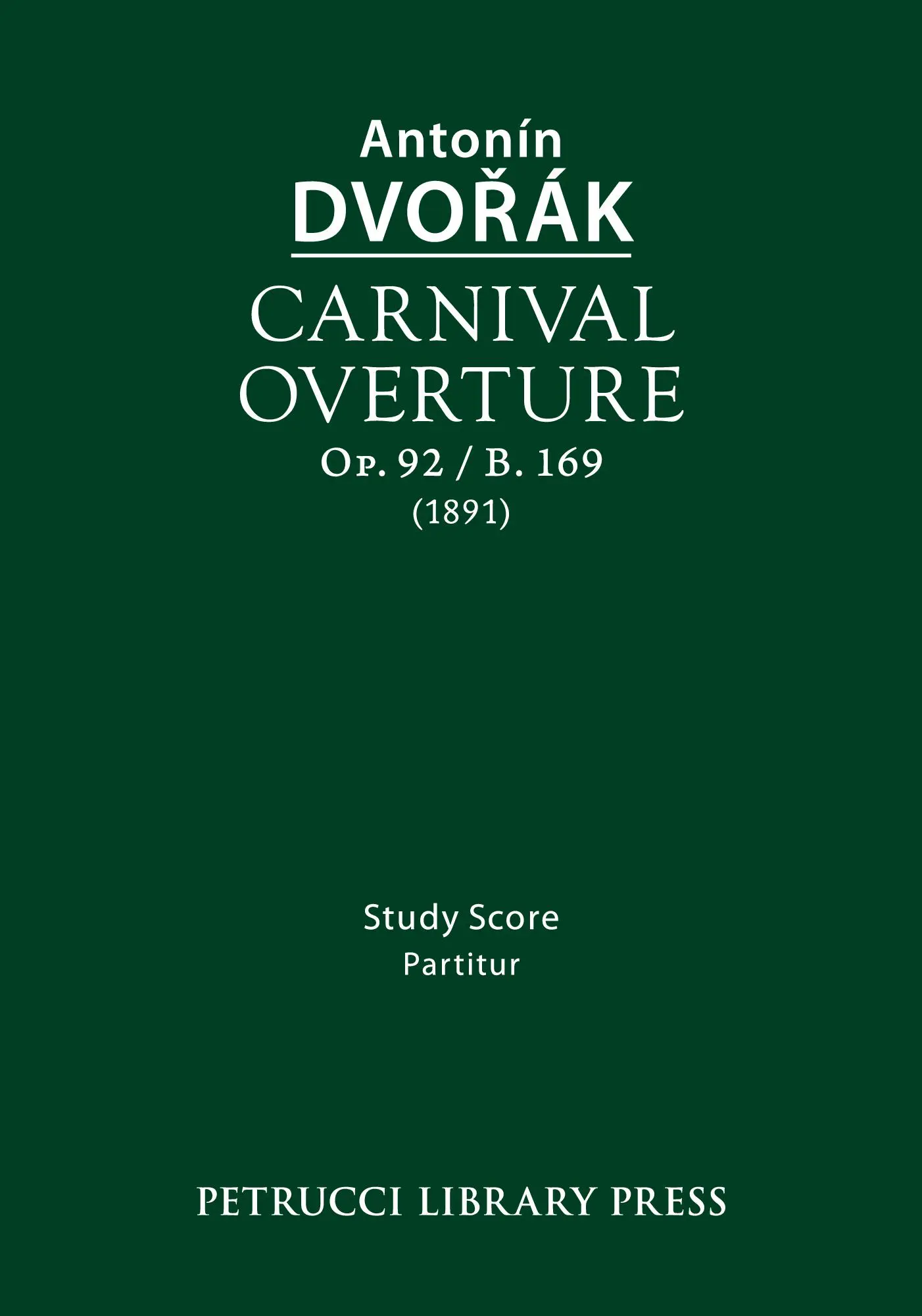 Carnival Overture, Op.92 / B.169 (Bartos, Cubr)
