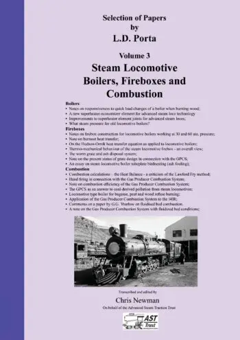 Selection of Papers by L.D. Porta Volume 3 - Steam Locomotive Boilers, Fireboxes and Combustion
