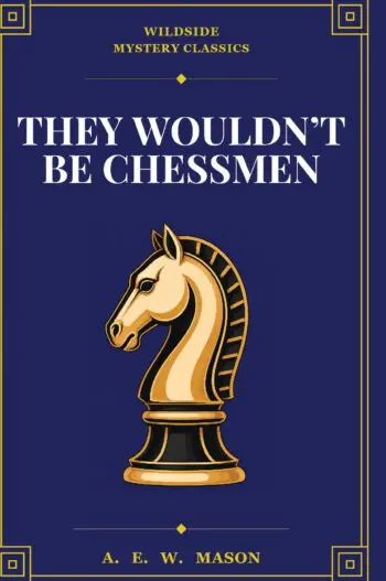 They Wouldn’t Be Chessmen