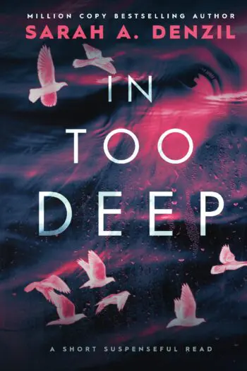 In Too Deep