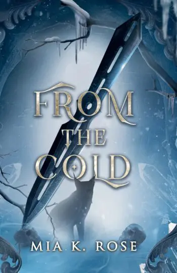 From the Cold
