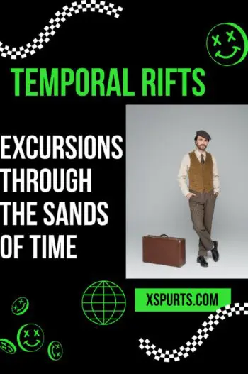 Temporal Rifts