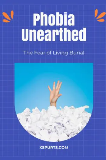 Phobia Unearthed