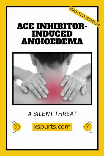 ACE Inhibitor-Induced Angioedema