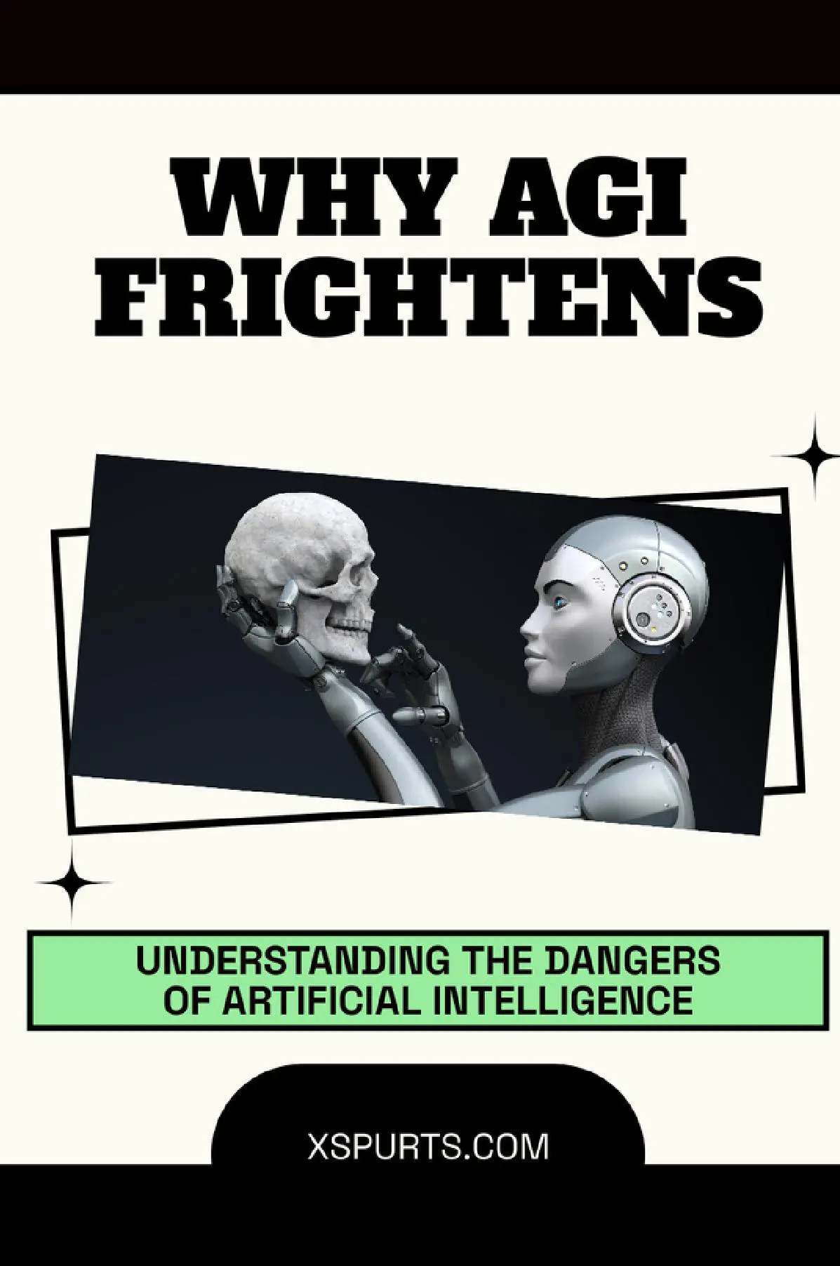 Why AGI Frightens