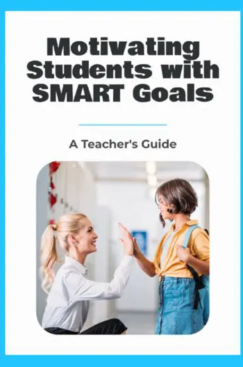 Motivating Students with SMART Goals