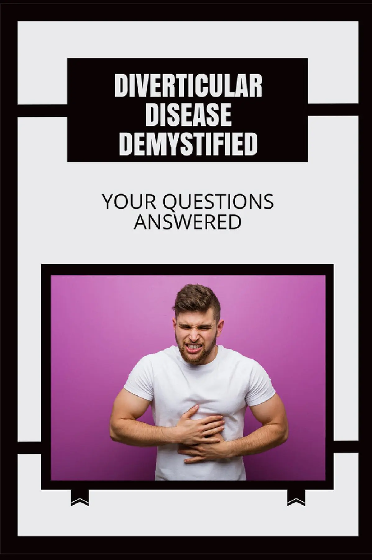 Diverticular Disease Demystified