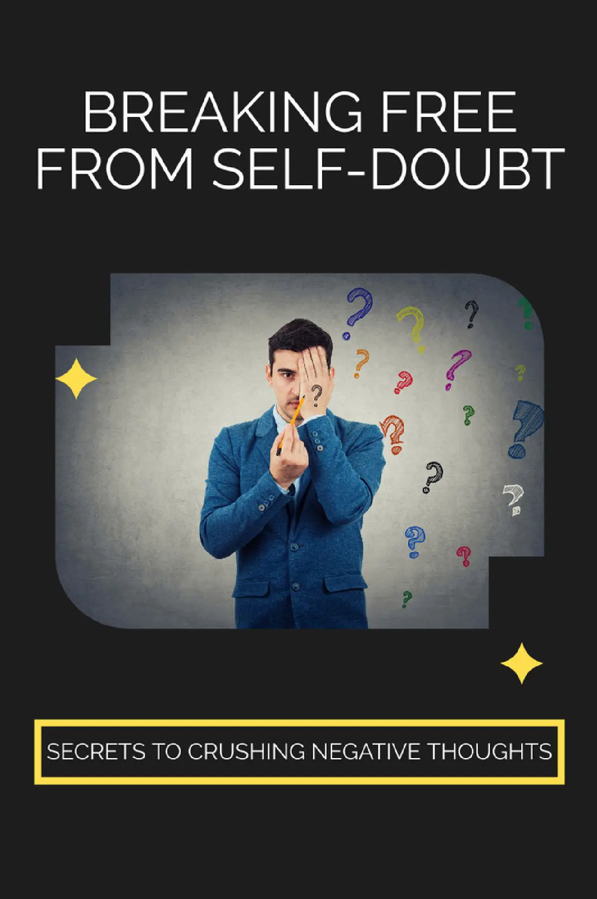 Breaking Free from Self-Doubt