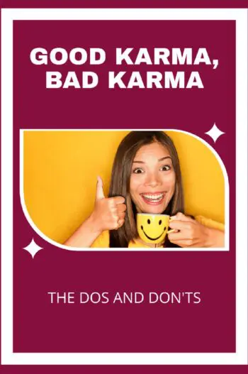 Good Karma, Bad Karma