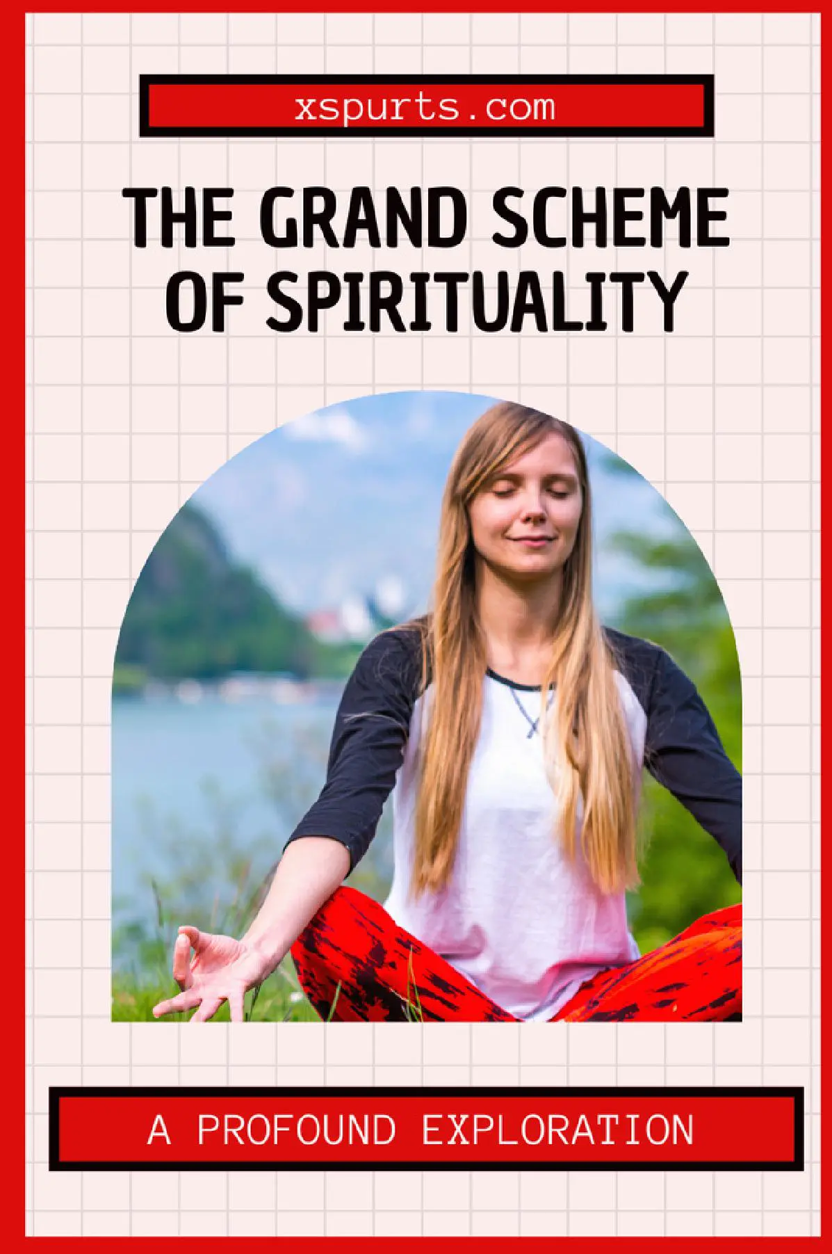 The Grand Scheme of Spirituality