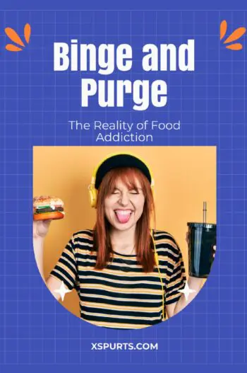 Binge and Purge