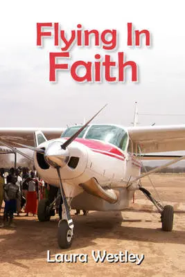 Flying In Faith-Letters Home