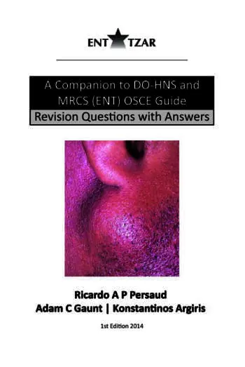 A Companion to DO-HNS and MRCS (ENT) OSCE Guide: Revision Questions with Answers