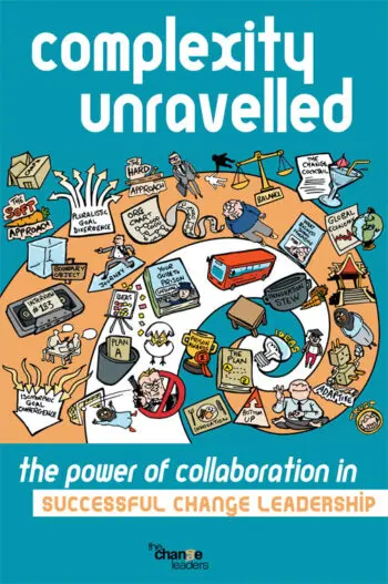 Complexity Unravelled: The power of collaboration in successful change leadership