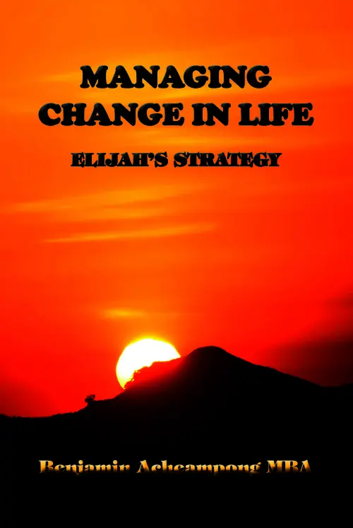 Managing Change in Life: Elijah's Strategy