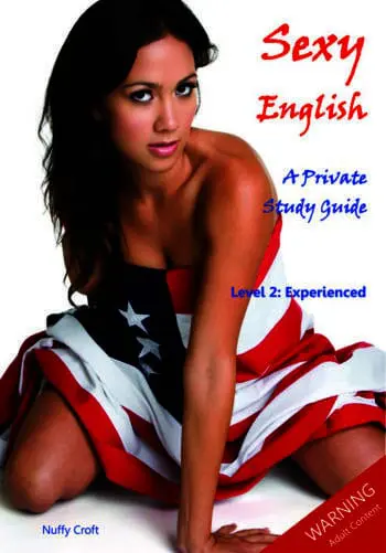 Sexy English A Private Study Guide: Level 2: Experienced