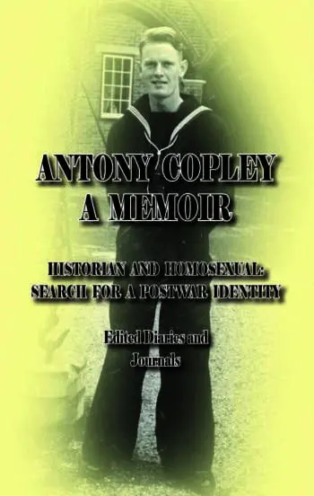 A Memoir: Historian and Homosexual: Search for a Postwar Identity: Edited Diaries and Journals