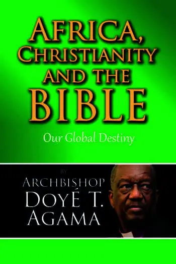 Africa, Christianity and the Bible: Our Global Destiny