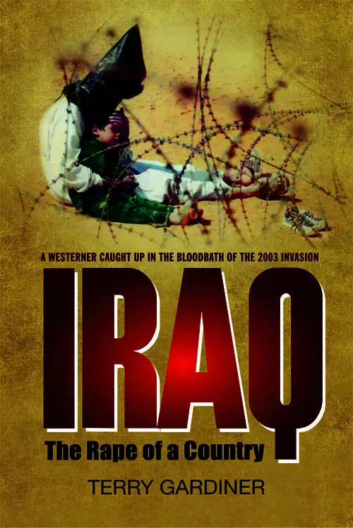 Iraq: The Rape of a Country