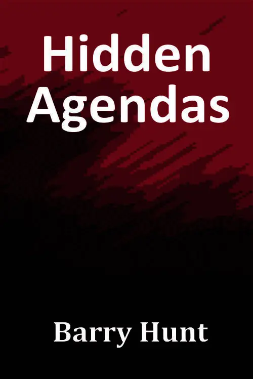 Hidden Agendas