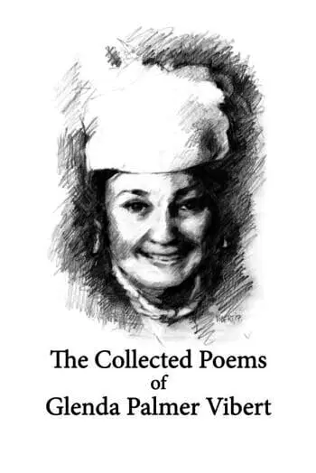 The Collected Poems of Glenda Palmer Vibert