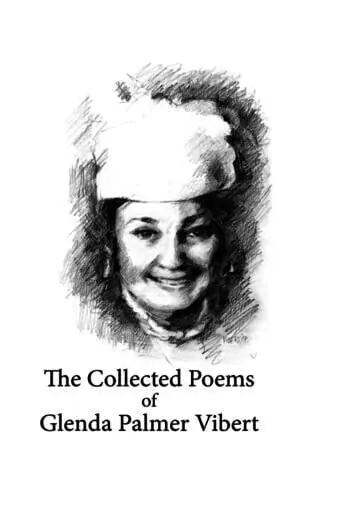 The Collected Poems of Glenda Palmer Vibert