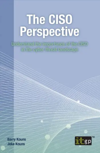 The CISO Perspective - Understand the importance of the CISO in the cyber threat landscape