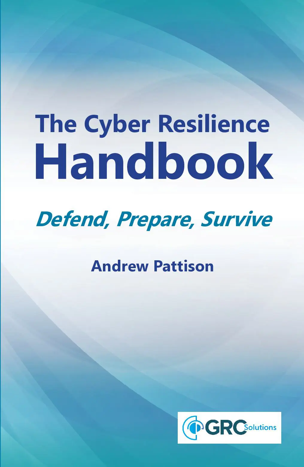 The Cyber Resilience Handbook
