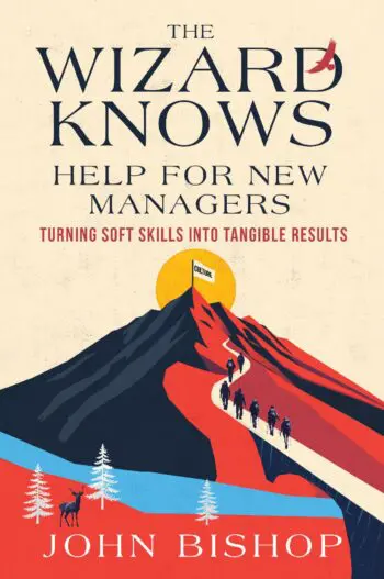 The Wizard Knows - Help for New Managers