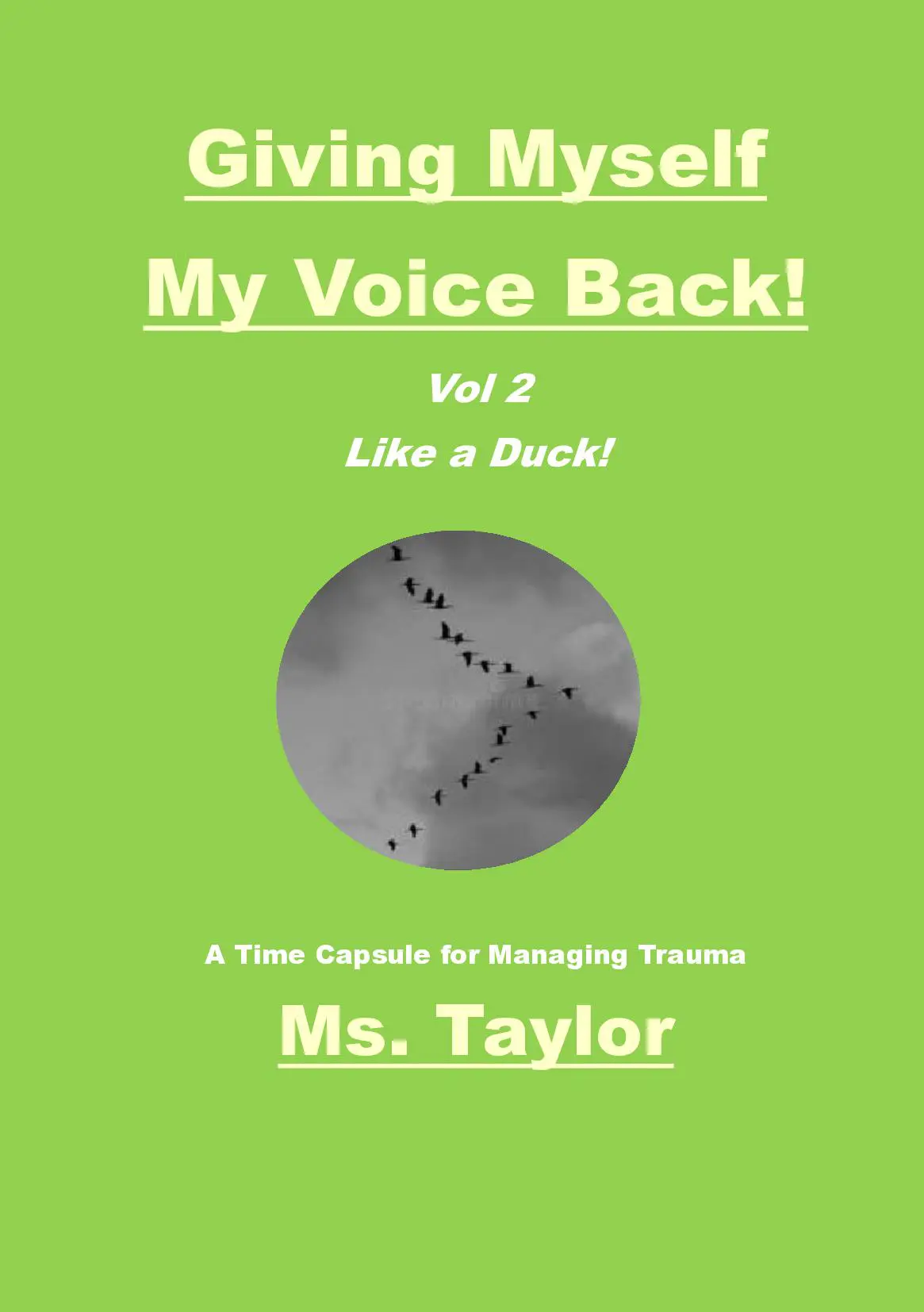 Giving Myself My Voice Back! Vol 2