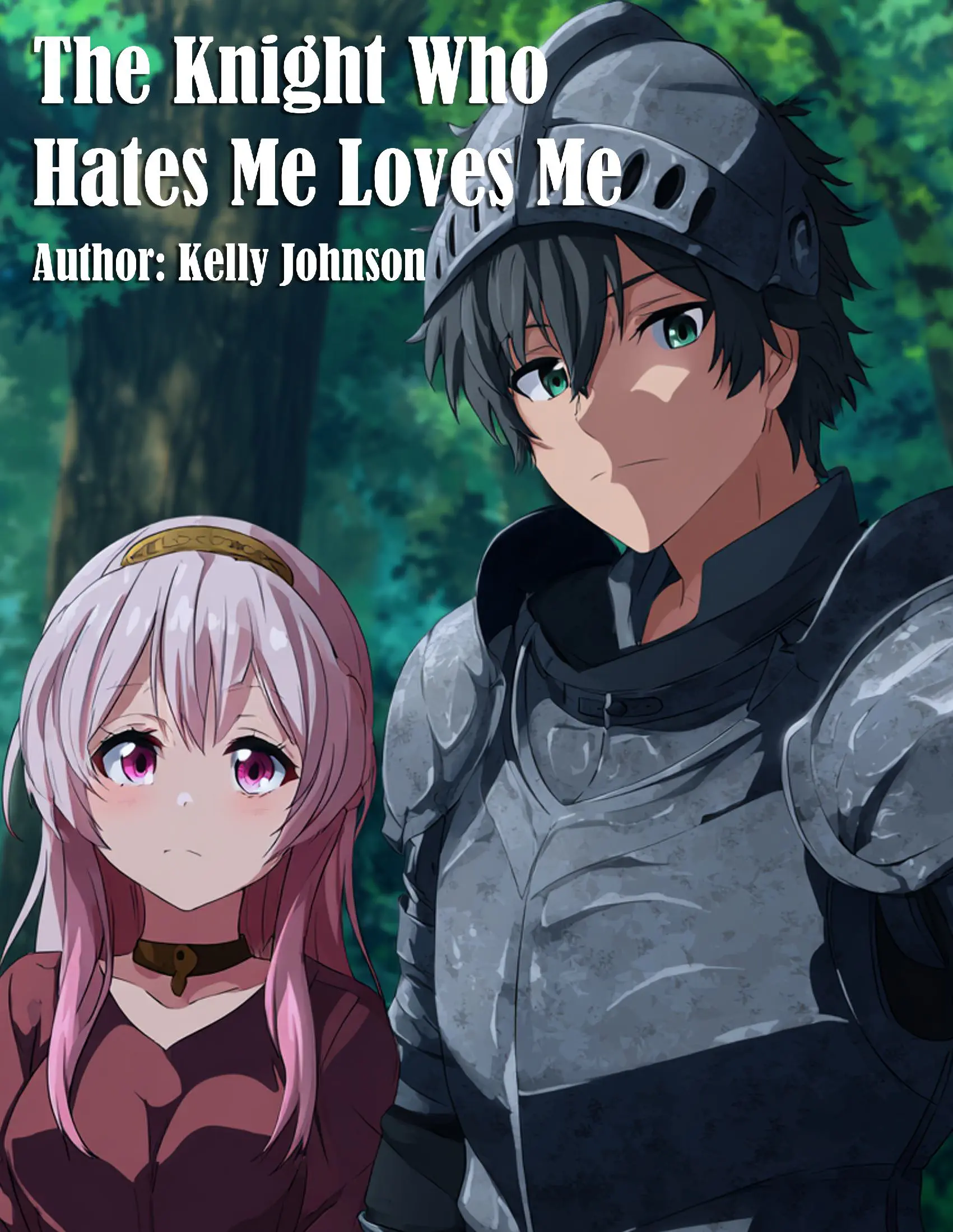 The Knight Who Loves Me Hates Me