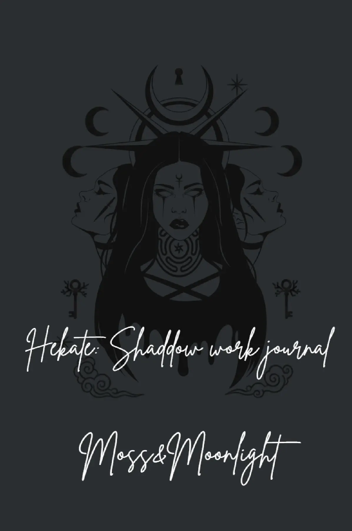 Hekate: Shadow work Journal
