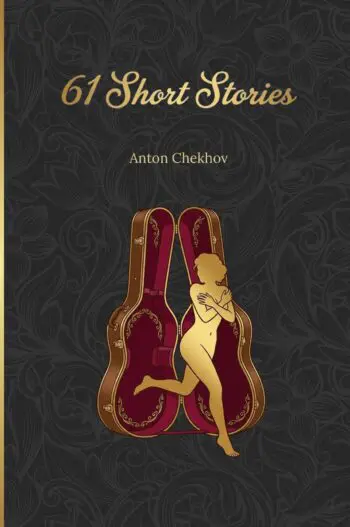 Sixty-One Short Stories by Anton Chekhov