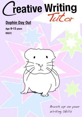 Dolphin Day Out (Creative Writing Tutor)