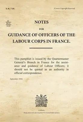 SS728_Guidance of Officers of the Labour Corps in France