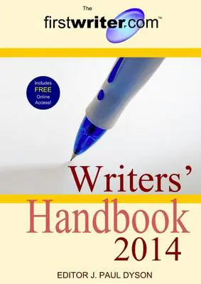 The firstwriter.com Writers' Handbook 2014