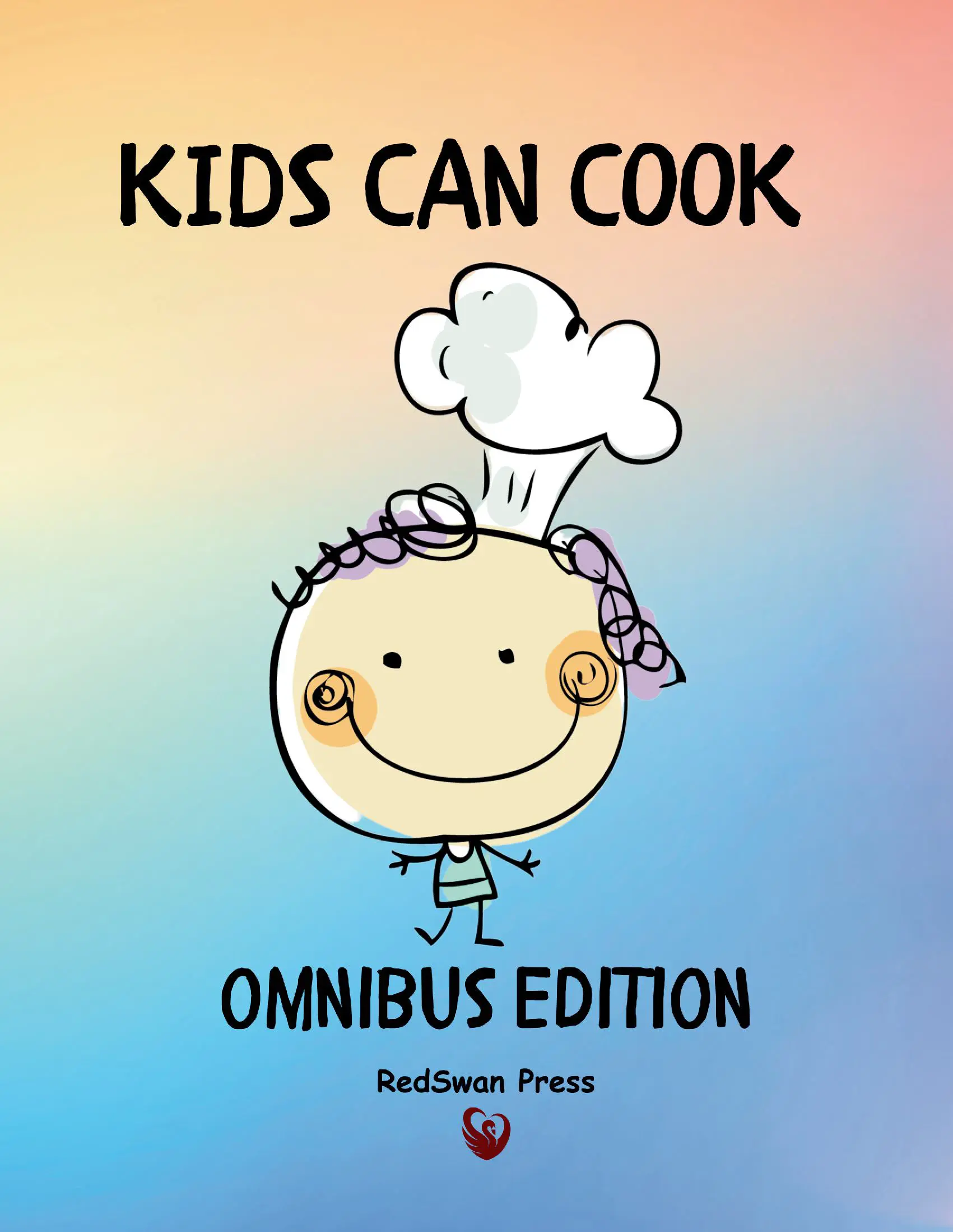 Kids Can Cook Omnibus Edition