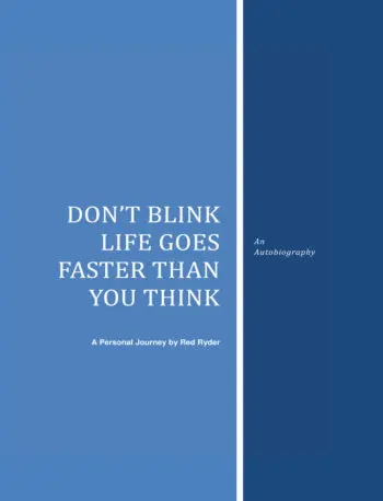 Don't blink life goes faster than you think