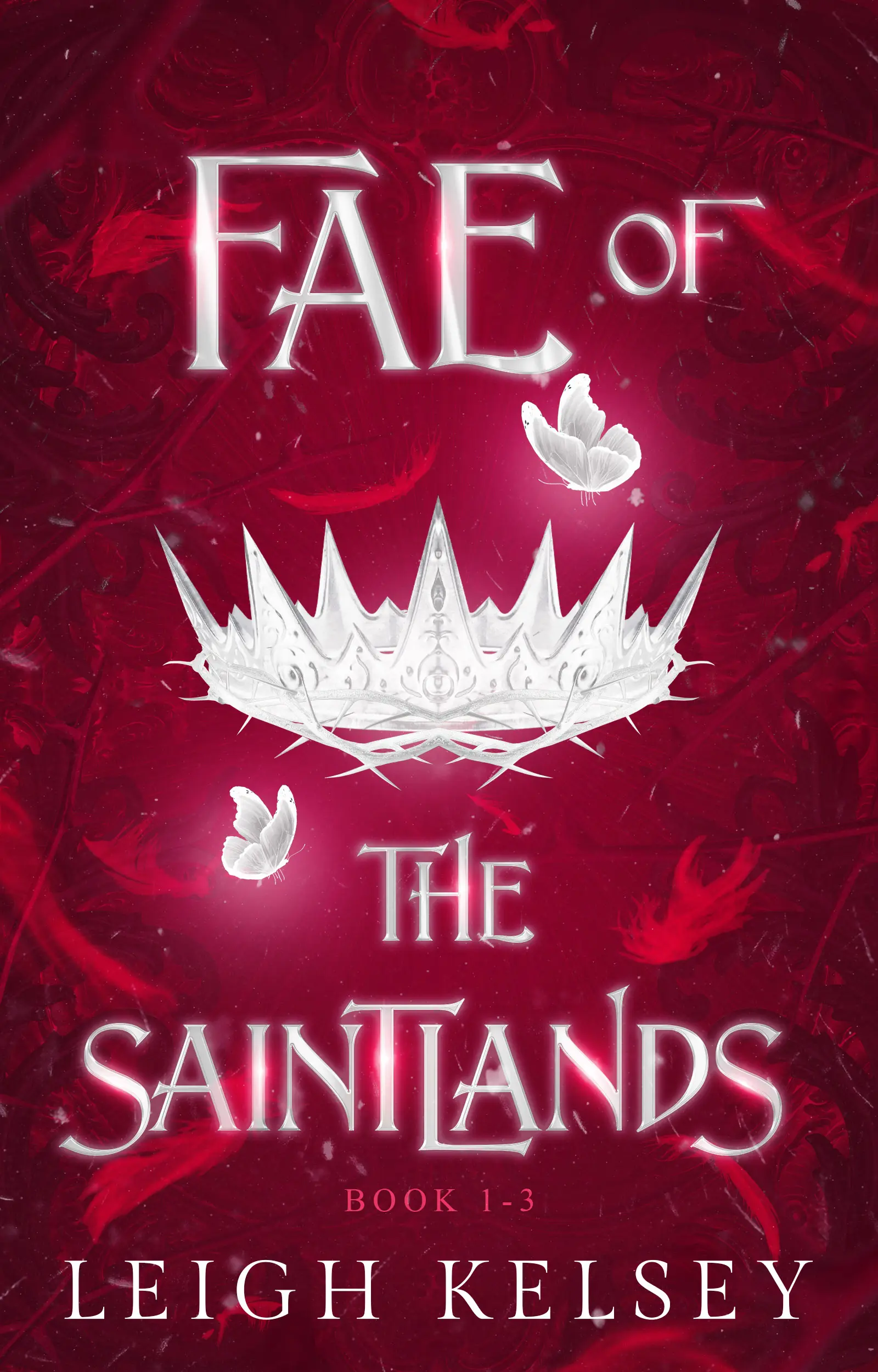 Fae of The Saintlands Books 1-3